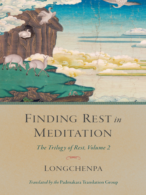 Title details for Finding Rest in Meditation by Longchenpa - Available